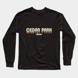 Retro Cedar Park Texas Long Sleeve T-Shirt